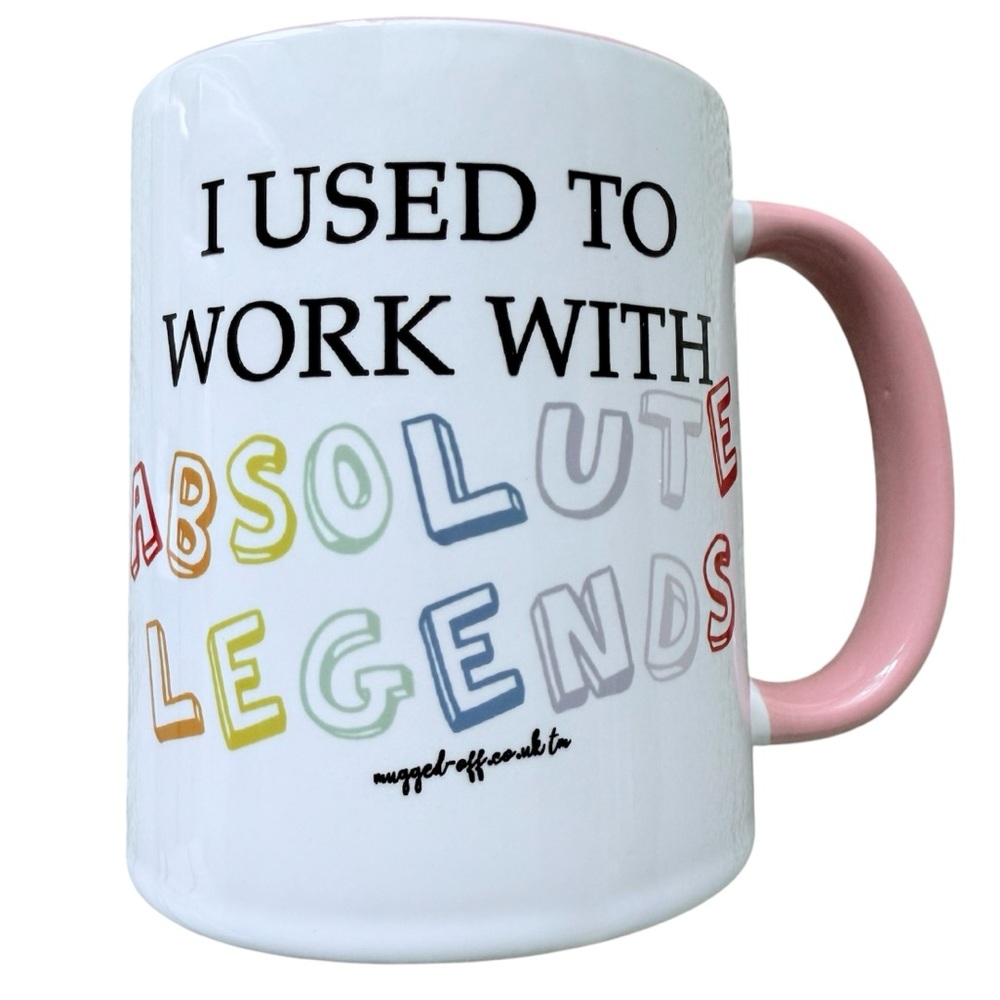 NEW I Used To Work With Absolute Legends Mug